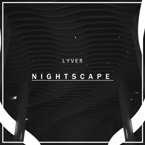 Nightscape | Boomplay Music