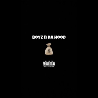 Boyz n da hood lyrics | Boomplay Music