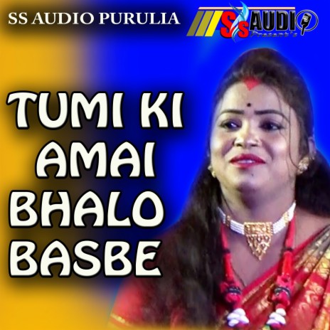 TUMI KI AMAI BHALO BAHSBE | Boomplay Music