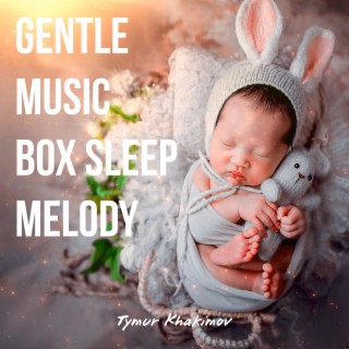 Gentle Music Box Sleep Melody