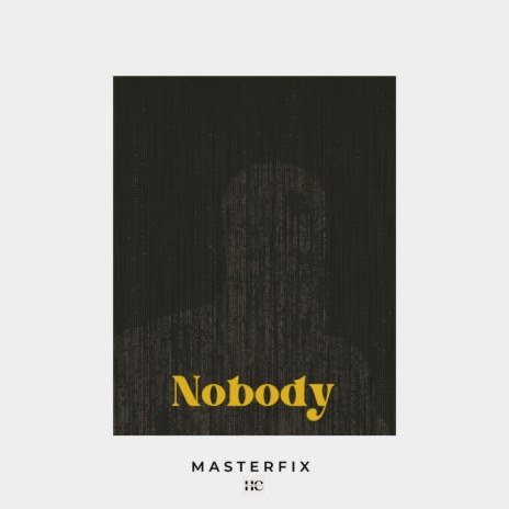 Nobody | Boomplay Music