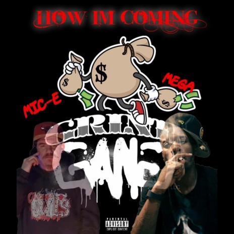 HOW IM COMING ft. Mic-E