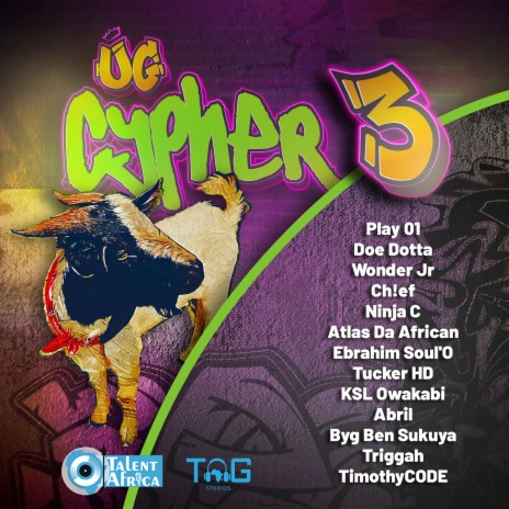 Ug Cypher 3 ft. Play01, Wonder Jr, Doe Dotta, Ninja C & Ch!ef | Boomplay Music