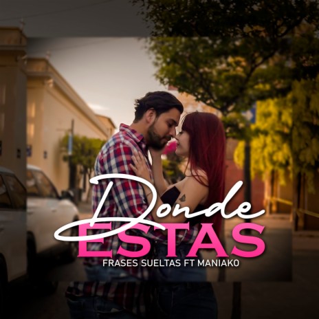 Donde Estas ft. maniako | Boomplay Music