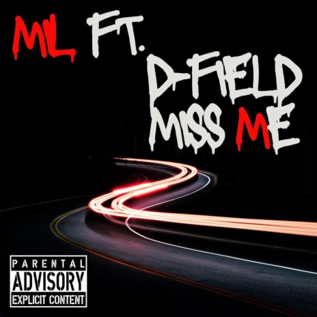 Miss Me ft. D-Field | Boomplay Music