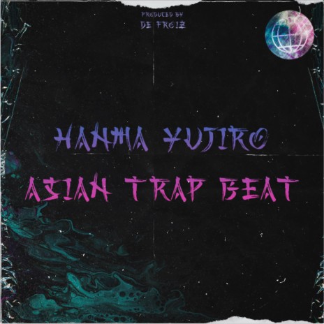 Hanma Yujiro (Asian Trap Beat) ft. Asian BPM