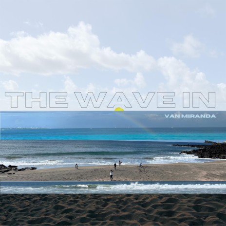 the wave in | Boomplay Music