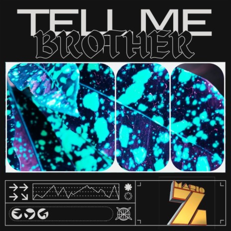 Tell Me Brother | Boomplay Music