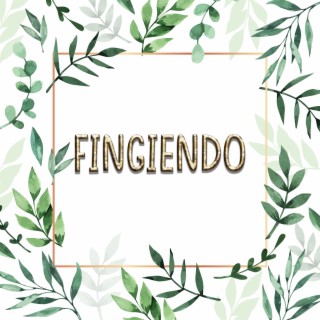 Fingiendo