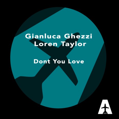 Don't Love You ft. Loren Taylor, Alessandro Viale & Dj Ross | Boomplay Music