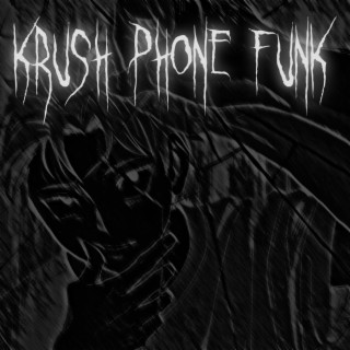 KRUSH PHONE FUNK