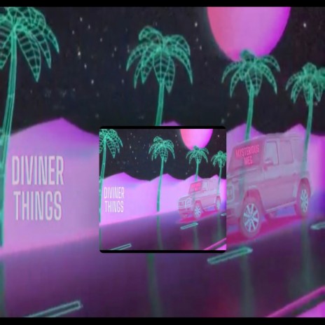 Diviner Things | Boomplay Music