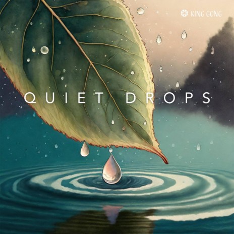 Quiet Drops | Boomplay Music