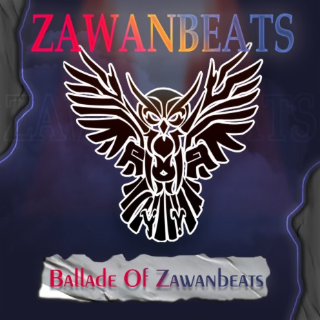 Ballade Of Zawanbeats | Boomplay Music