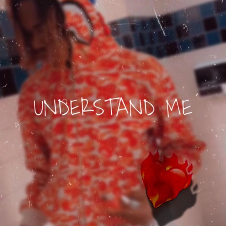 Understand me | Boomplay Music