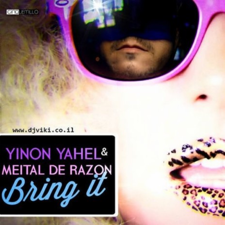 Bring It ft. Yahel | Boomplay Music