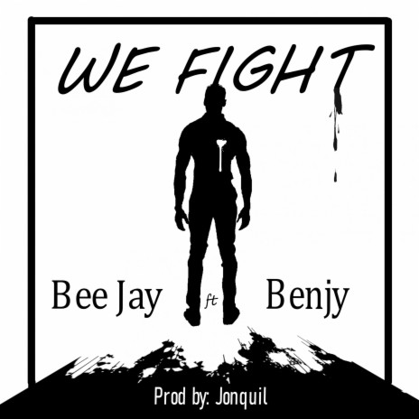 We Fight ft. Benjy | Boomplay Music