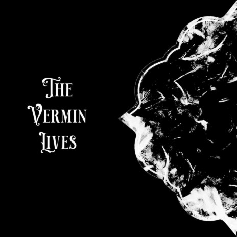 The Vermin Lives | Boomplay Music