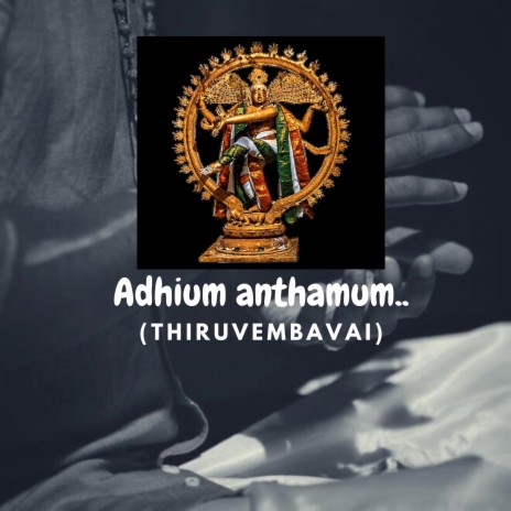 Adhium anthamum | Thiruvembavai ft. keshav raj