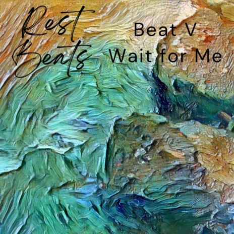 Beat 5 (Wait for Me) | Boomplay Music