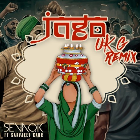 Jago (UK Garage Remix) ft. Sarvjeet Kaur | Boomplay Music