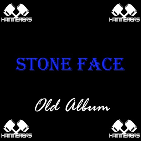 Stone Face | Boomplay Music