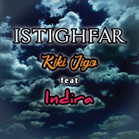 Istighfar ft. Indira | Boomplay Music