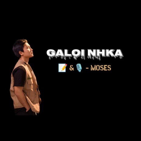 Galoi N'hka | Boomplay Music