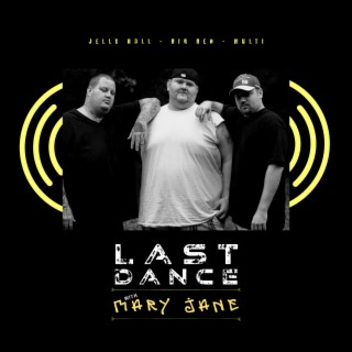 Last Dance With Mary Jane