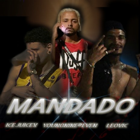 Mandado ft. Leovic & Luizinho 97 | Boomplay Music