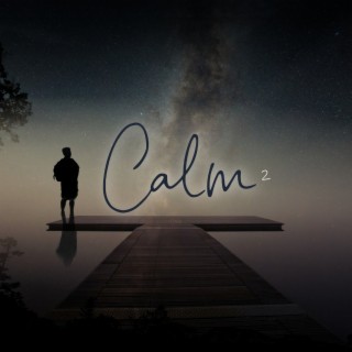 Calm 2