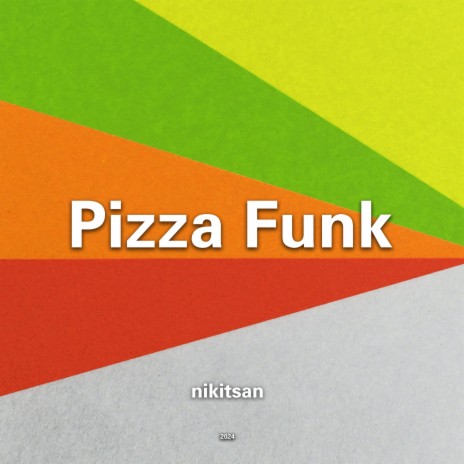 Pizza Funk | Boomplay Music