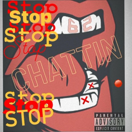 Stop Chattin ft. 62.zii | Boomplay Music