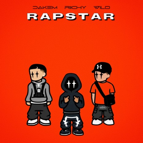 Rapstar ft. Riichy & Wilo | Boomplay Music