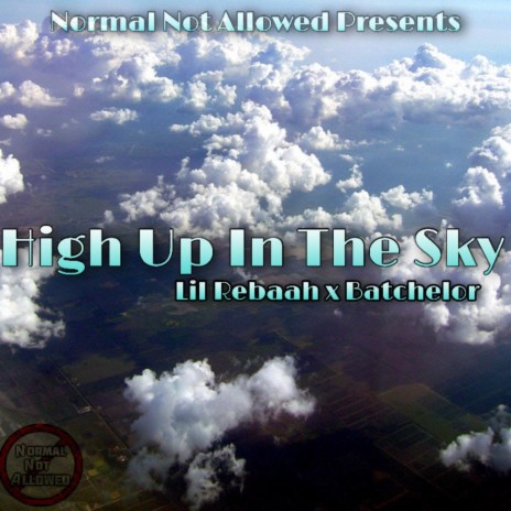 High Up in the Sky (feat. Lil Rebaah) | Boomplay Music