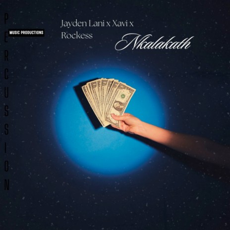 Nkalakhatha ft. Rockess & Jayden Lani | Boomplay Music
