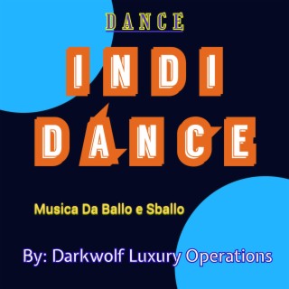 Indi Dance Musica Da Ballo e Sballo
