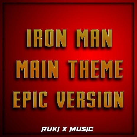 Main Theme (From 'Iron Man') (Epic Version) | Boomplay Music
