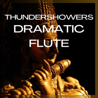 Thundershowers: Dramatic Flute