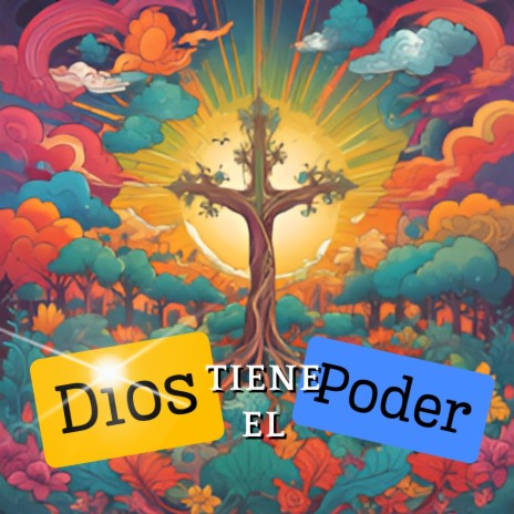 DIOS TIENE EL PODER | Boomplay Music
