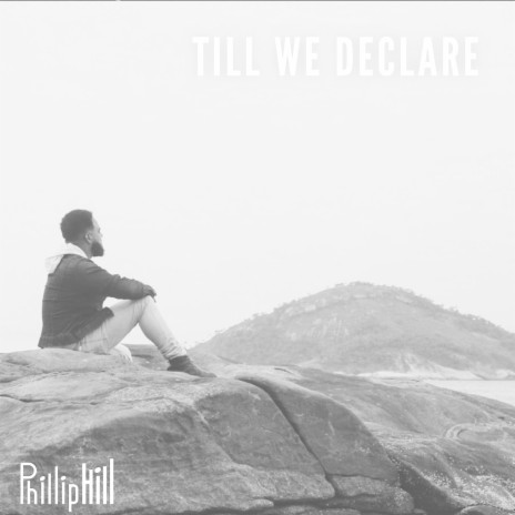 Till We Declare | Boomplay Music