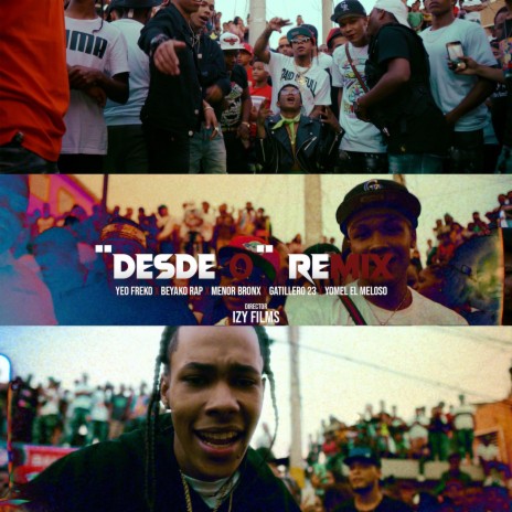 Desde 0 ((remix)) ft. Beyako Rap, Menor Bronx, Gatillero 23 & Yomel El Meloso