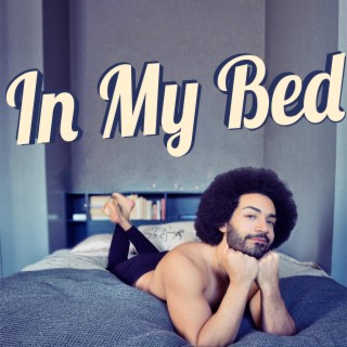 In My Bed