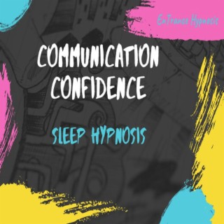 Guided sleep hypnosis for communication confidence