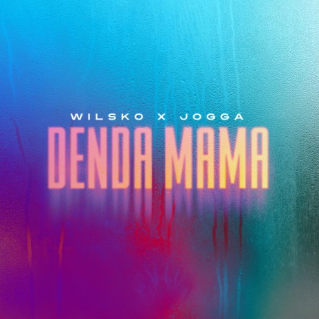Denda mama ft. Jogga
