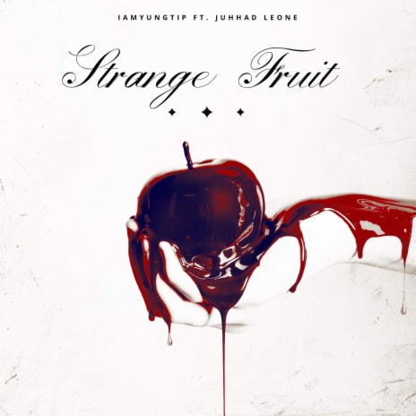 Strange fruit ft. Juhhad Leone | Boomplay Music