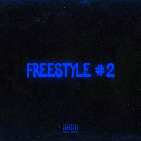 Freestyle #2 | Boomplay Music