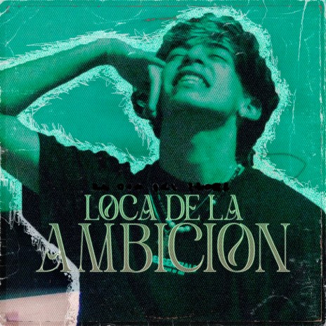 Loca de la Ambición | Boomplay Music