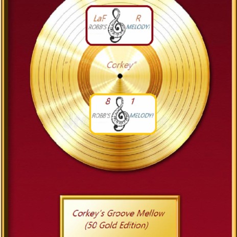 Corkey's Groove Mellow (50 Gold Edition) | Boomplay Music