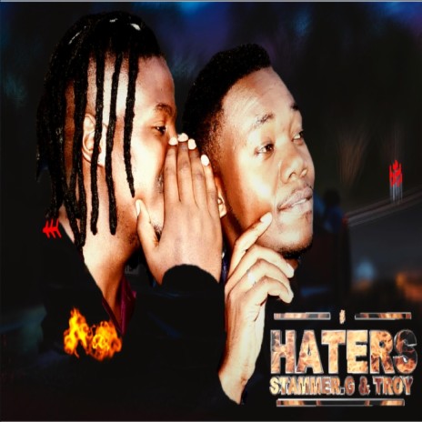 Haters ft. Troy | Boomplay Music